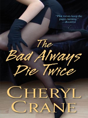 cover image of The Bad Always Die Twice